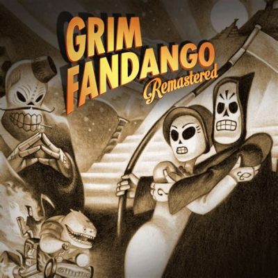 Grim Fandango Remastered! A Skeletal Noir Adventure Through the Land of the Dead